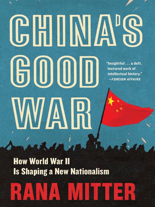 Title details for China's Good War by Rana Mitter - Available